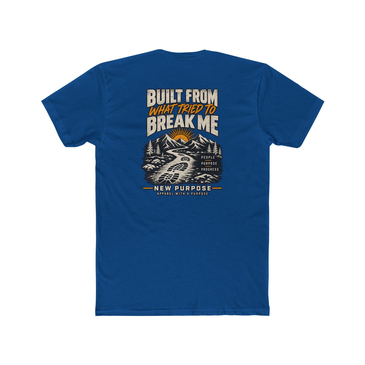 BUILT FROM WHAT TRIED TO BREAK ME